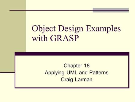 Object Design Examples with GRASP