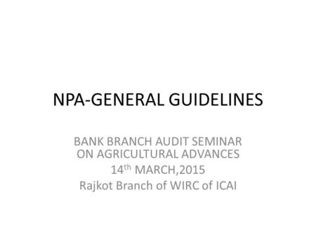 NPA-GENERAL GUIDELINES