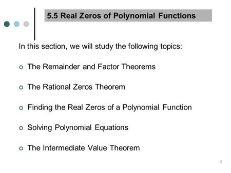 5.5 Real Zeros of Polynomial Functions