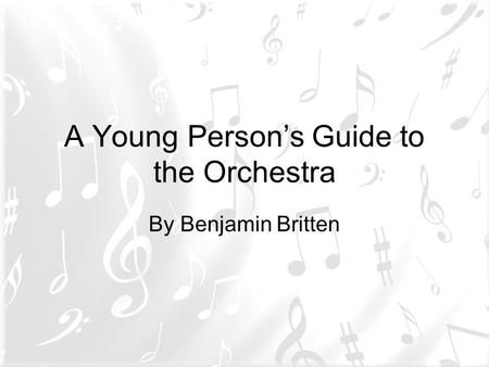 A Young Person’s Guide to the Orchestra