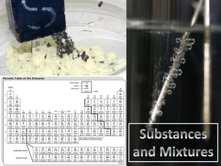 What are the 2 types of pure substances? Elements Compounds.