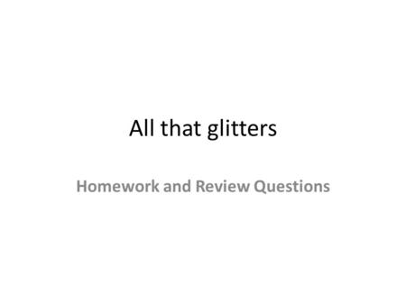 Homework and Review Questions