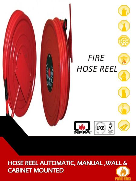 Assessed to ISO 9001 Certificate No. 1038Ha. FIRE HOSE REEL Product ModelDescription Hose Nominal bore (mm) Hose Maximum length (m) Nozzle type AFE-HR.