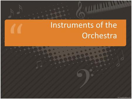 Instruments of the Orchestra