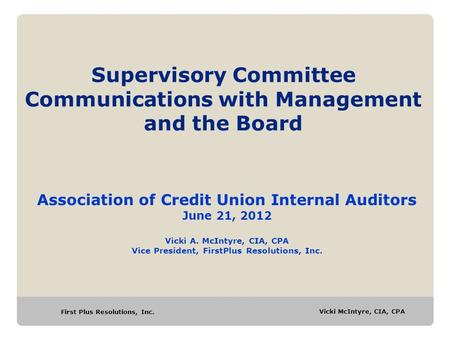 Supervisory Committee Communications with Management and the Board