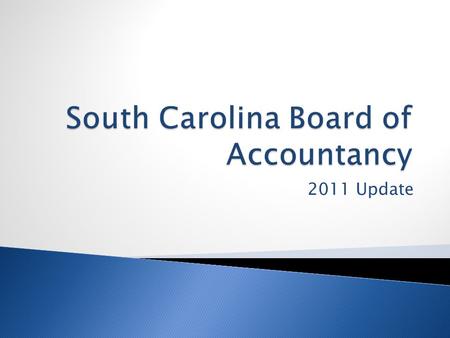 2011 Update.  The SC Board of Accountancy is the body responsible for the administration and enforcement of the SC Accountancy Practice Act, including.