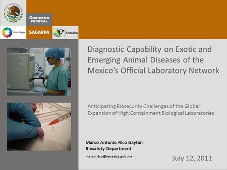 Diagnostic Capability on Exotic and Emerging Animal Diseases of the Mexico’s Official Laboratory Network Anticipating Biosecurity Challenges of the Global.