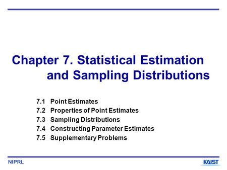 Chapter 7. Statistical Estimation and Sampling Distributions