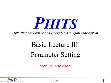 Basic Lecture III: Parameter Setting