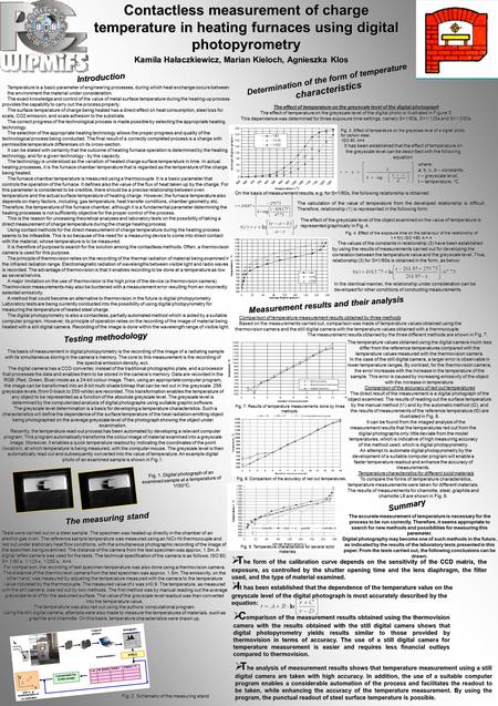 Contactless measurement of charge temperature in heating furnaces using digital photopyrometry Introduction Temperature is a basic parameter of engineering.