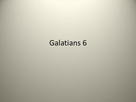 Galatians 6. 1 Brothers and sisters, if someone is caught in a sin, you who live by the Spirit should restore that person gently. But watch yourselves,