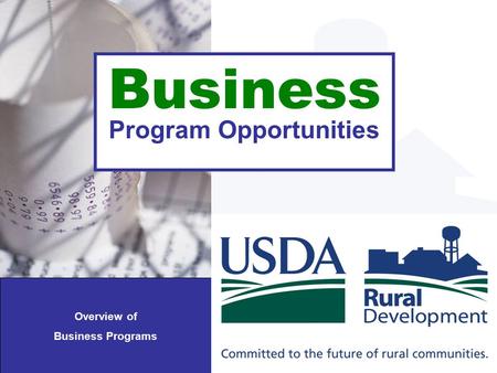 Business Program Opportunities Overview of Business Programs.