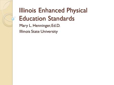 Illinois Enhanced Physical Education Standards