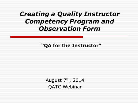 Creating a Quality Instructor Competency Program and Observation Form