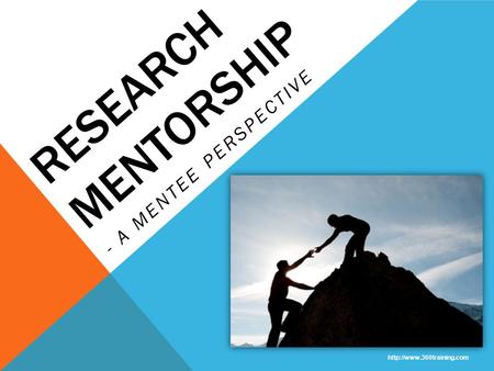 RESEARCH MENTORSHIP - A MENTEE PERSPECTIVE