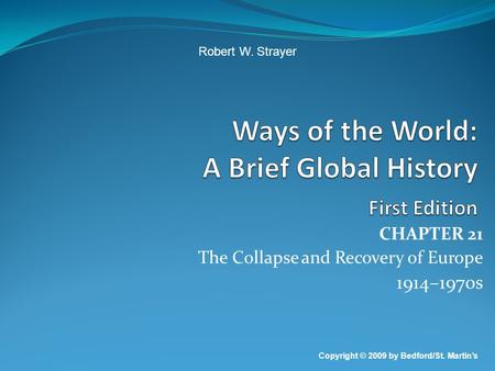 Ways of the World: A Brief Global History First Edition