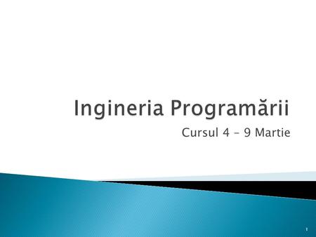 Cursul 4 – 9 Martie 1.  Din Cursurile trecute…  Forward Engineering  Reverse Engineering  Diagrame de Interacţiuni ◦ Diagrame de Secvenţă ◦ Diagrame.