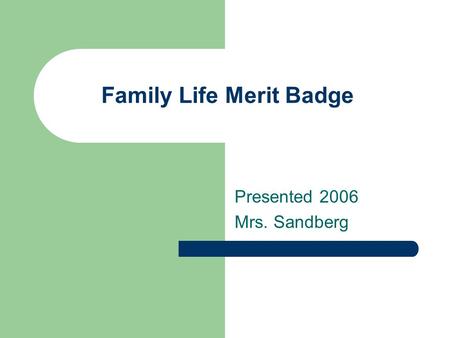 Family Life Merit Badge