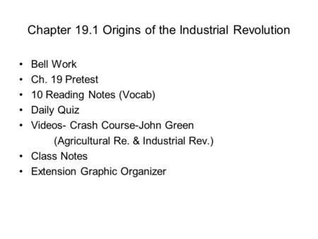 Chapter 19.1 Origins of the Industrial Revolution