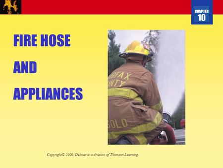 FIRE HOSE AND APPLIANCES