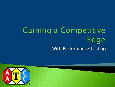 Gaining a Competitive Edge