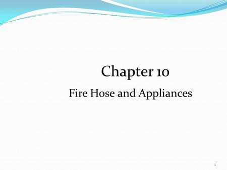 Fire Hose and Appliances