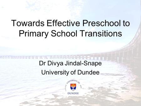 Towards Effective Preschool to Primary School Transitions