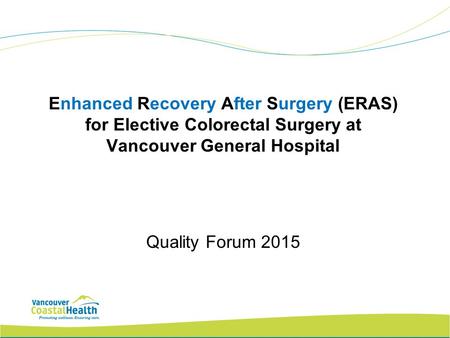 Enhanced Recovery After Surgery (ERAS)