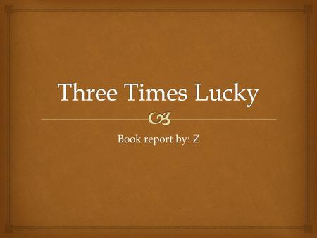 Book report by: Z.   Café  Mr. Jesse  Lavender  Dale’s house  Piggy Wiggly  The church  Fool’s Bridge  Tupelo Landing, NC Settings.