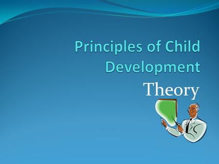 Principles of Child Development