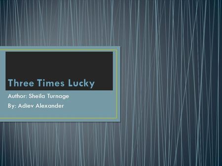 Author: Sheila Turnage By: Adiev Alexander. How did Mo’s upstream mother die? She died from a hurricane She got caught in a tsunami She fell off a 30.