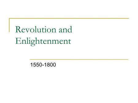 Revolution and Enlightenment 1550-1800. Galileo on Trial P. 510 Look at the picture.  What feelings might Galileo be feeling at this moment?  What is.