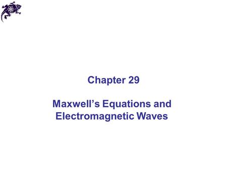 Maxwell’s Equations and Electromagnetic Waves