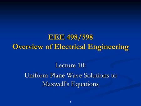 EEE 498/598 Overview of Electrical Engineering