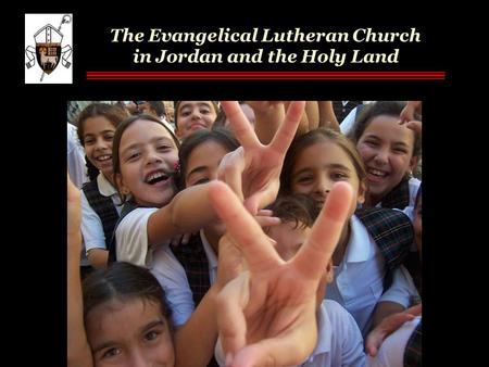 The Evangelical Lutheran Church in Jordan and the Holy Land.