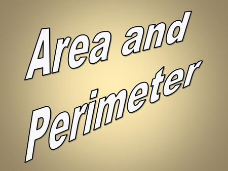 Area is the amount of surface space that a flat object has. Area is reported in the amount of square units.