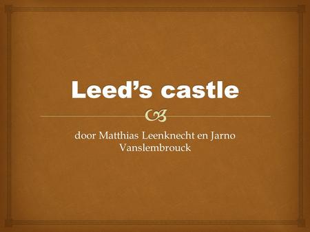 Door Matthias Leenknecht en Jarno Vanslembrouck.   15 years old  Hobby : airsoft Matthias.