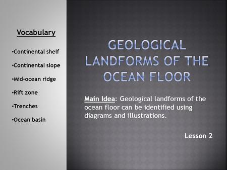 Geological Landforms of the ocean floor