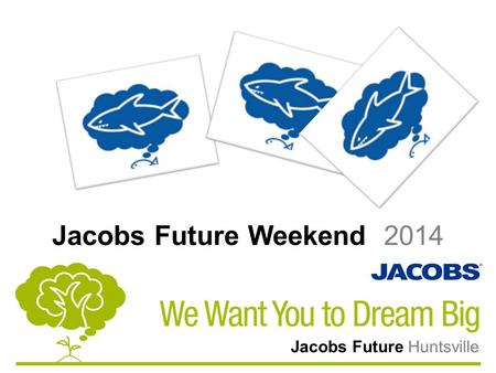 Jacobs Future Weekend 2014 Jacobs Future Huntsville.