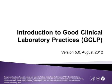 Introduction to Good Clinical Laboratory Practices (GCLP)