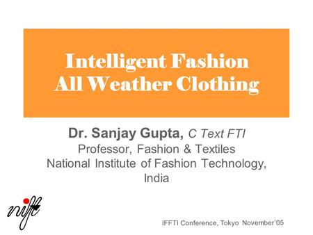 Intelligent Fashion All Weather Clothing