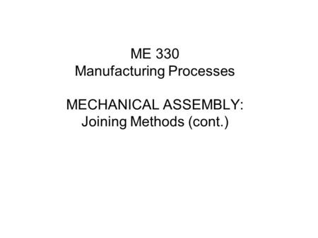 Two Major Types of Mechanical Assembly