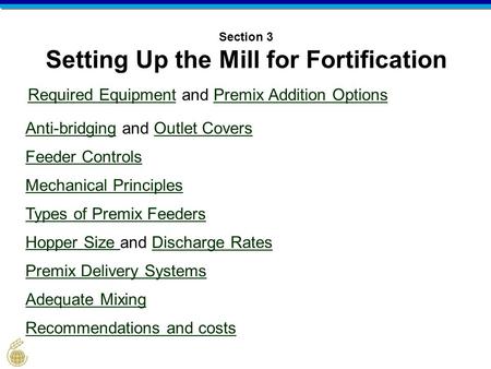 Section 3 Setting Up the Mill for Fortification