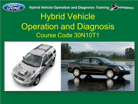 Hybrid Vehicle Operation and Diagnosis Course Code 30N10T1