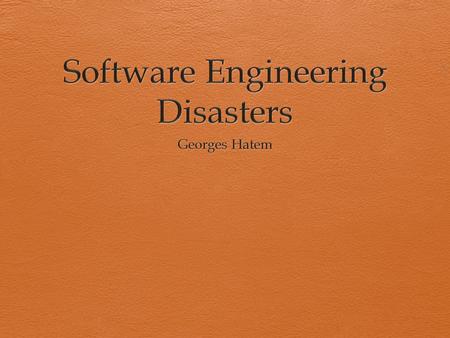 1. Software in our lives, then and now  Medical (processing and analysis, Computer Aided Surgery, other various equipment)  Financial and business (banking,