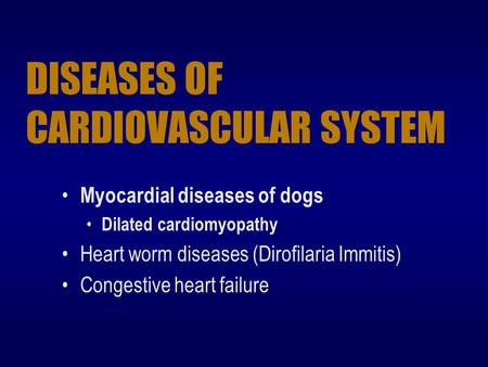 DISEASES OF CARDIOVASCULAR SYSTEM