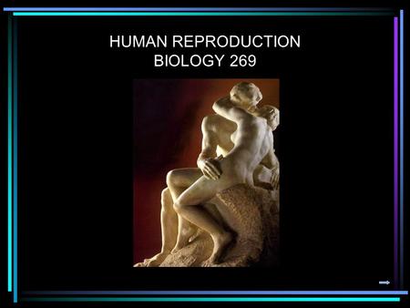 HUMAN REPRODUCTION BIOLOGY 269