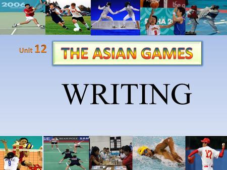 WRITING SF 1 1 A 2 2 C 3 3 I 4 4 L 5 5 I 6 6 T 7 7 I 8 8 GUESING E 10 9 9 FACILITIES Suppose Vietnam is going to host the coming Asian Games. What facilities.