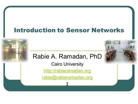 Introduction to Sensor Networks