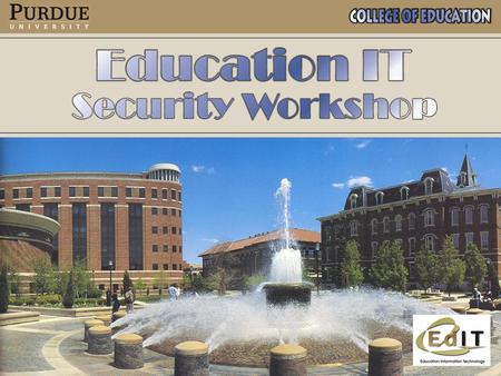 April 2005: Ariba workstations hacked with 11,600 SSNs President Jischke and VPIT Jim Bottum meeting Academic Officers meeting Business Services memo.